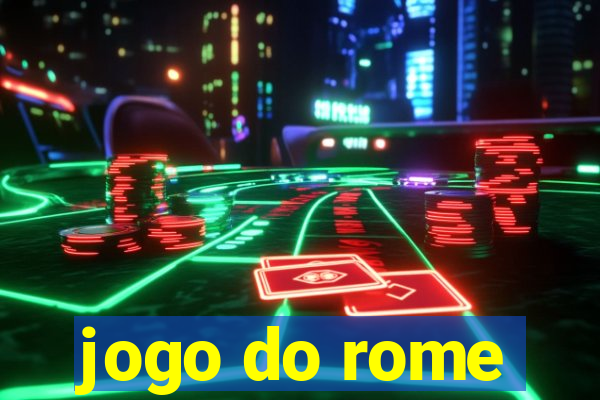 jogo do rome