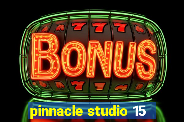 pinnacle studio 15