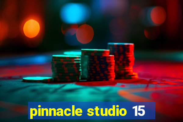 pinnacle studio 15