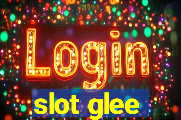 slot glee