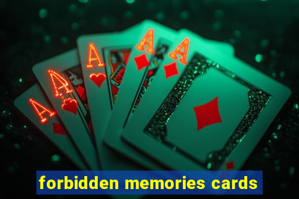 forbidden memories cards