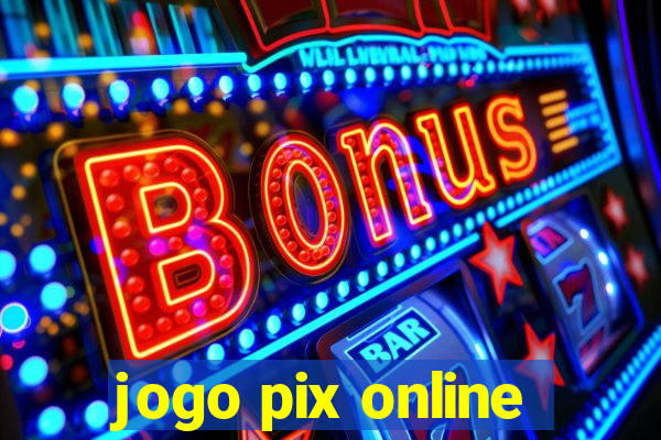 jogo pix online