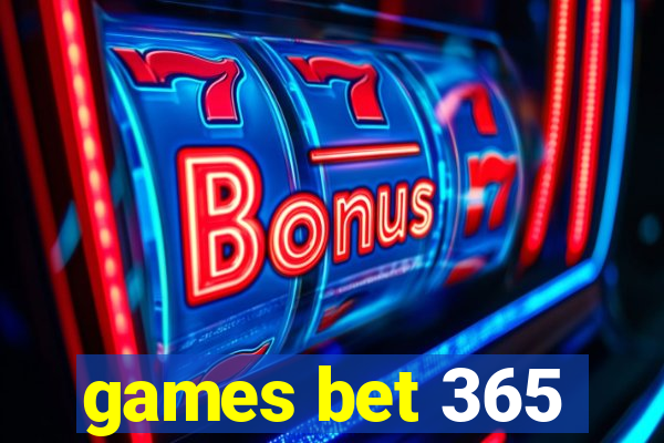 games bet 365