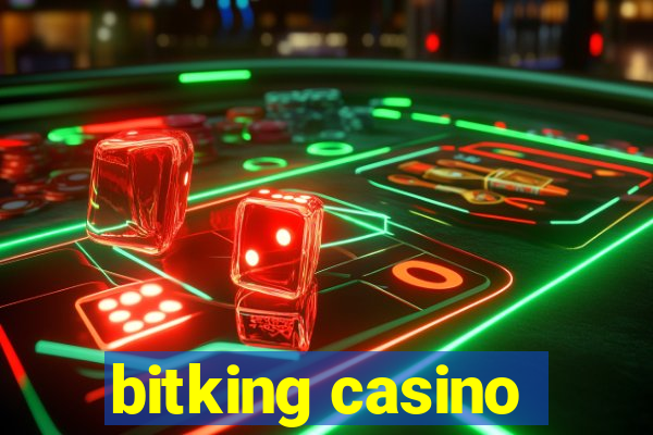 bitking casino