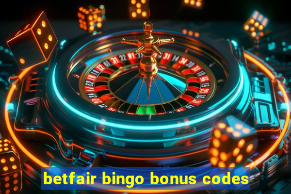 betfair bingo bonus codes