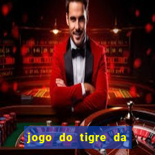 jogo do tigre da dinheiro mesmo