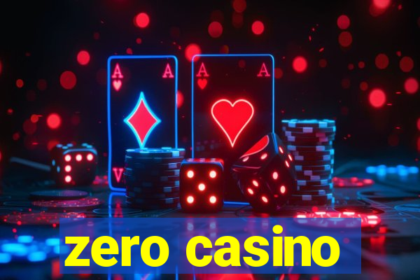 zero casino