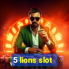 5 lions slot