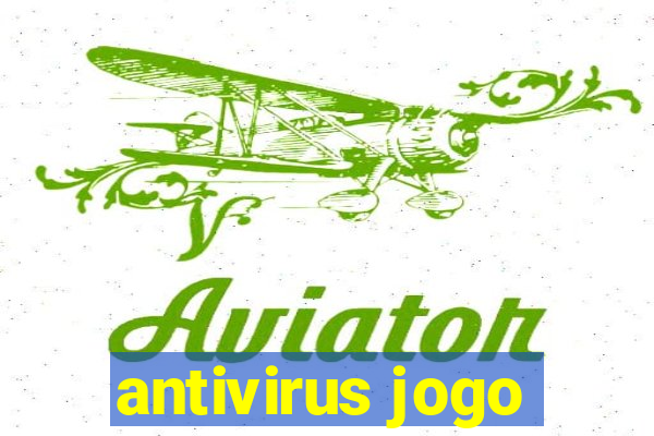 antivirus jogo