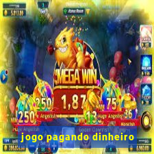 jogo pagando dinheiro