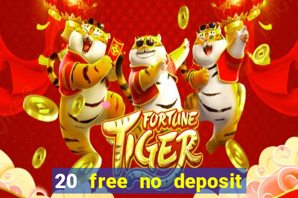 20 free no deposit casino uk 2022