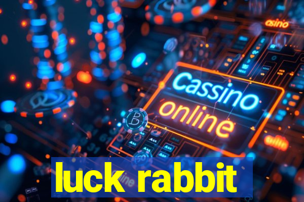 luck rabbit