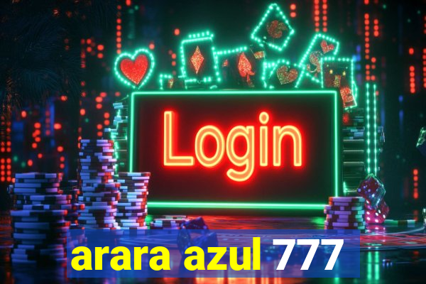 arara azul 777