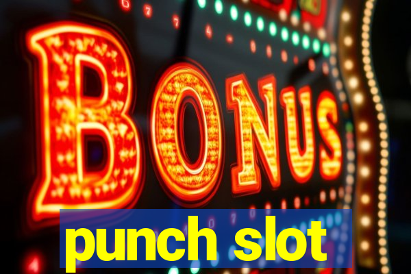 punch slot