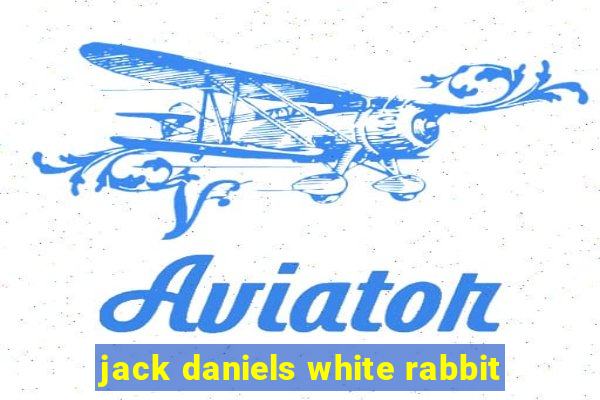 jack daniels white rabbit