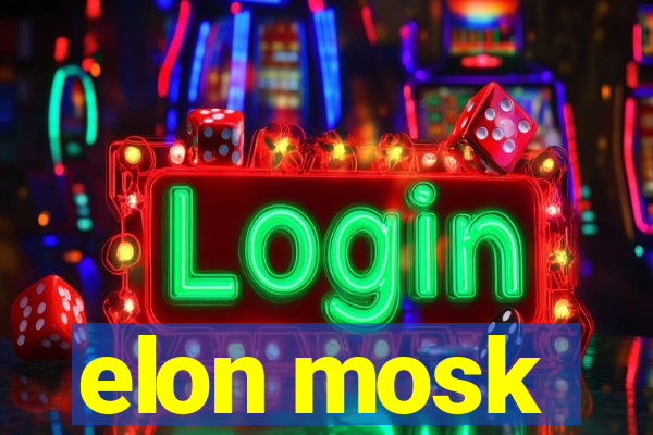 elon mosk