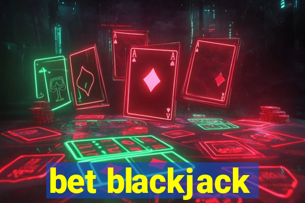 bet blackjack