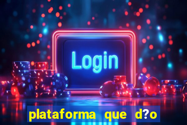 plataforma que d?o b?nus para jogar