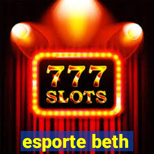 esporte beth