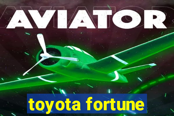 toyota fortune