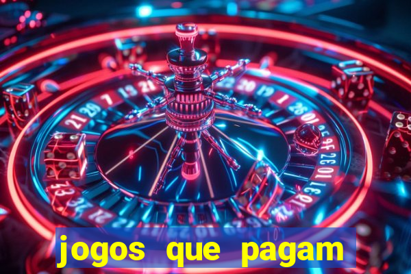 jogos que pagam dinheiro de verdade sem investir