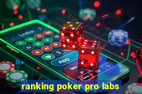 ranking poker pro labs