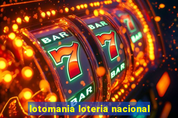 lotomania loteria nacional