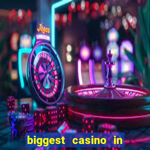 biggest casino in the us