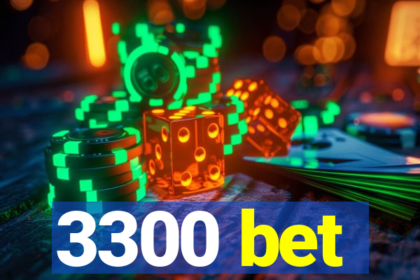 3300 bet