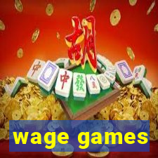 wage games