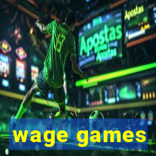 wage games