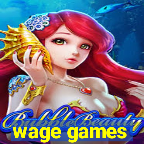 wage games