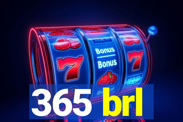 365 brl