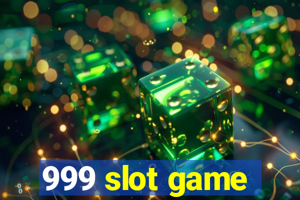 999 slot game