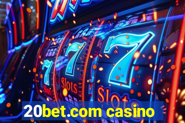 20bet.com casino