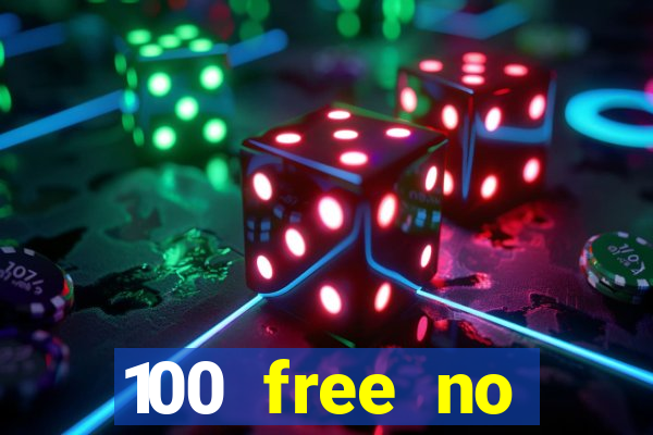 100 free no deposit casino