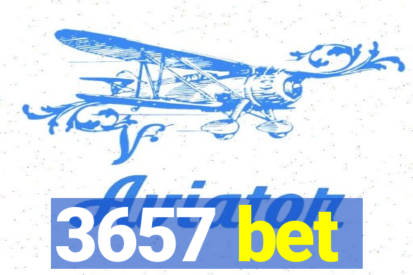 3657 bet