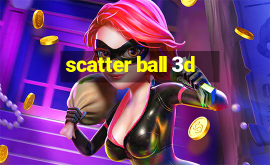 scatter ball 3d