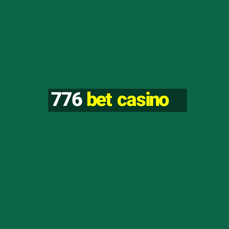 776 bet casino