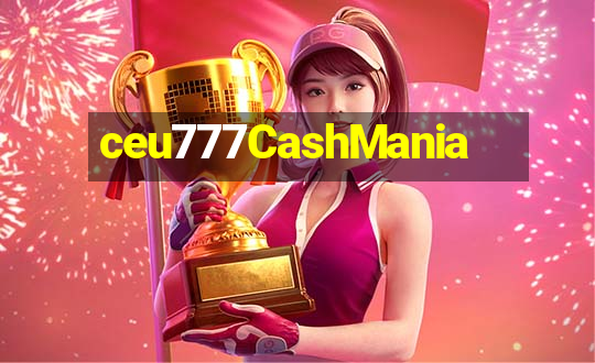 ceu777CashMania