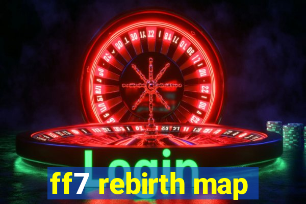 ff7 rebirth map