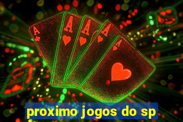 proximo jogos do sp