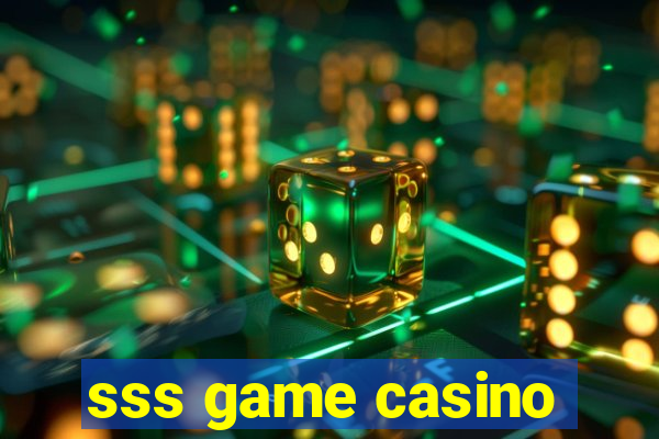 sss game casino