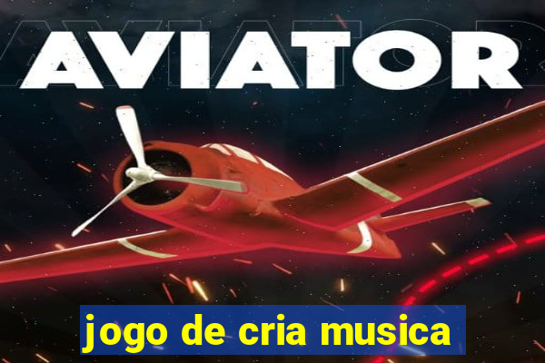 jogo de cria musica