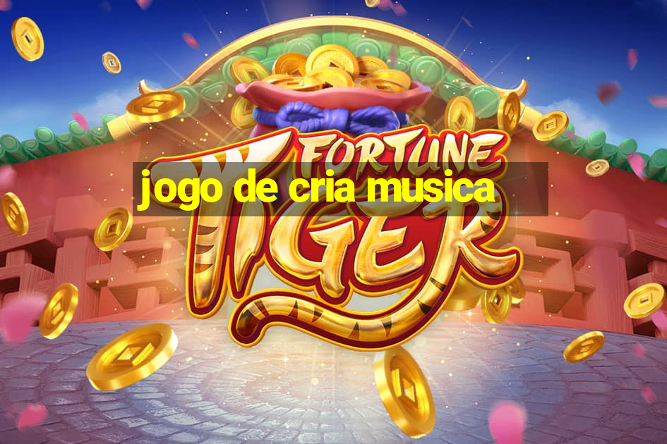 jogo de cria musica