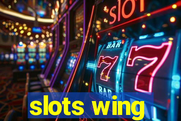 slots wing