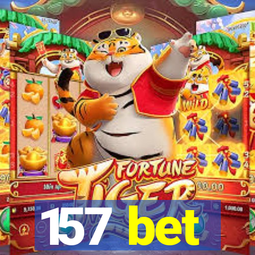 157 bet