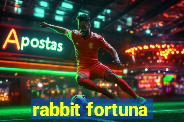 rabbit fortuna