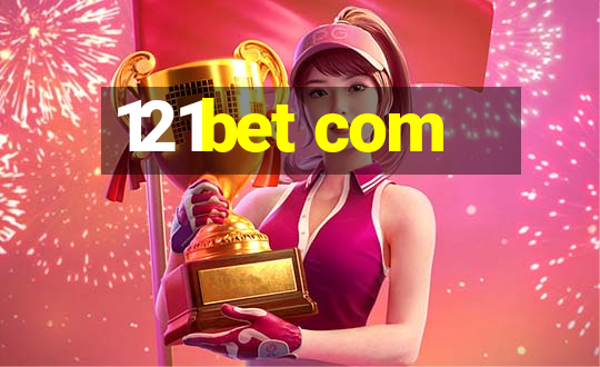 121bet com