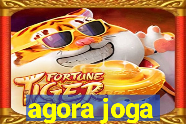 agora joga